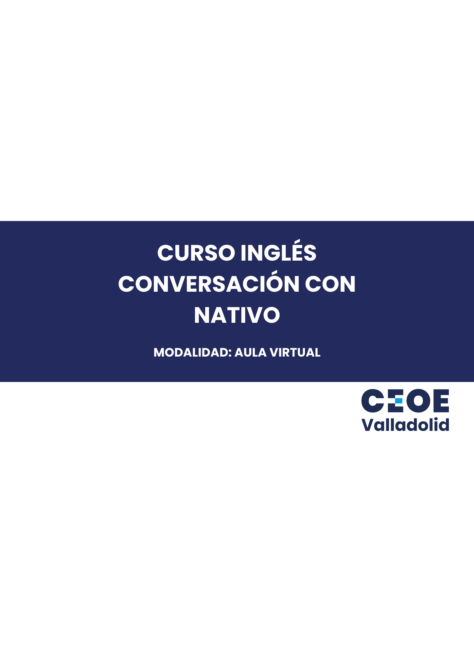 CURSO INGLÉS CONVERSACIÓNCON NATIVO MODALIDAD: AULA VIRTUAL  