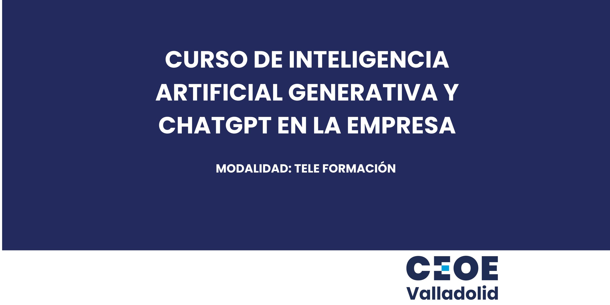 CURSO DE INTELIGENCIA ARTIFICIAL GENERATIVA Y CHATGPT EN LA EMPRESA