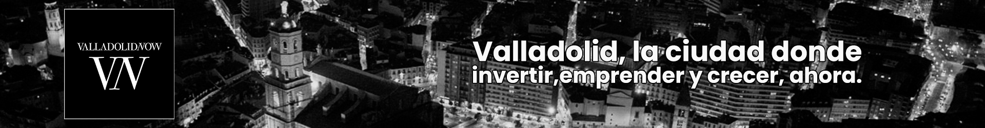 20250818 banner valladolid now